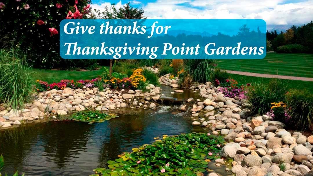 Give thanks for Thanksgiving Point Gardens near Salt Lake City