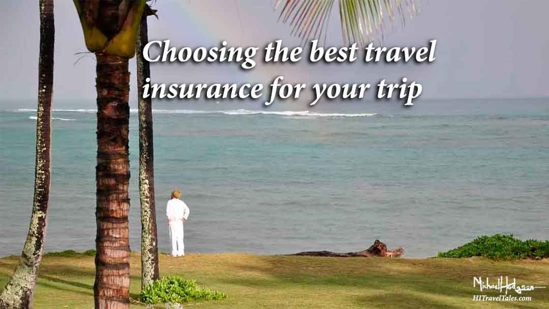 Choosing the best travel insurance for your trip