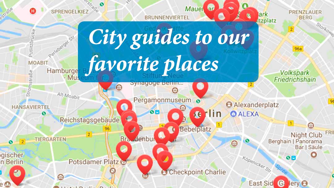 City guides to our favorite places